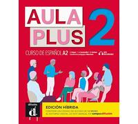 Aula Plus 2 - A2 Edición híbrida - Libro del alumno + MP3 descargable