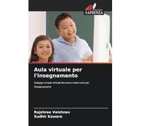 Aula virtuale per l'insegnamento: Sviluppo di aule virtuali sincrone e asincrone per l'insegnamento