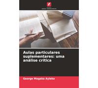 Aulas particulares suplementares: uma análise crítica