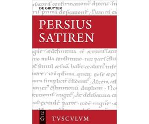 Aules Persius Satiren (Copertina rigida) Sammlung Tusculum