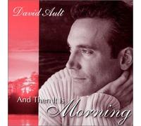 Ault, David - And Then It Is Morning (US Import) [DE Import] [Import anglais]