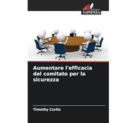 Aumentare l'efficacia del comitato per la sicurezza