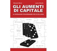 Aumenti di capitale. Le operazioni straordinarie per eccellenza