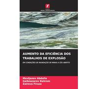 AUMENTO DA EFICIÊNCIA DOS TRABALHOS DE EXPLOSÃO: EM CONDIÇÕES DE INUNDAÇÃO DE MINAS A CÉU ABERTO