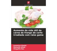 Aumento da vida útil da carne de frango de corte irradiada com raios gama