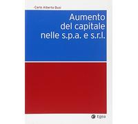 Aumento del capitale nelle s.p.a. e s.r.l.