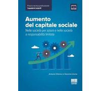Aumento del capitale sociale. Nelle società per azioni e nelle società a responsabilità limitata