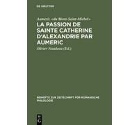 Aumeric La Passion de Sainte Catherine d'Alexandrie par Aumer (Copertina rigida)