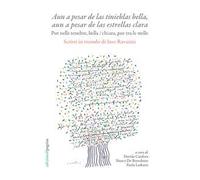 «Aun a pesar de las tinieblas bella, aun a pesar de las estrellas clara». Pur nelle tenebre, bella / chiara, pur tra le stelle. Scritti in ricordo di Ines Ravasini
