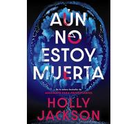 Aún no estoy muerta