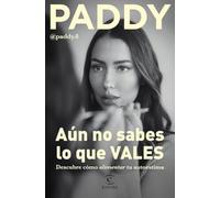 Aún no sabes lo que VALES
