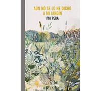 Aún no se lo he dicho a mi jardín