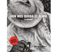 Aún nos queda el alma.: La Habana.