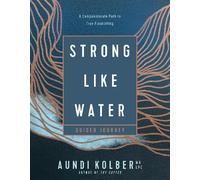 Aundi Kolber Strong Like Water Guided Journey (Tascabile)