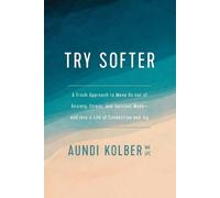 Aundi Kolber Try Softer (Tascabile)