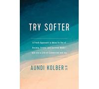 Aundi Kolber Try Softer (Tascabile)