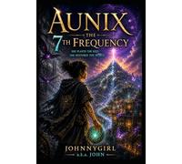 AUNIX: THE 7TH FREQUENCY