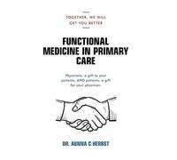 Aunna C Herbst Functional Medicine in Primary Care (Copertina rigida)