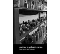 Aunque la vida me cueste