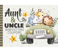 Aunt And Uncle Babysitting Coupons: 50 Vouchers / Blank Template Booklet To Fill In / Family Gift / Cute Card Alternative / Jungle Safari Animals in Green Car - Elephant Giraffe Lion Art Cover