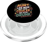 Aunt Like Mom But Way Cooler See Also Drunk - PopSockets PopGrip per MagSafe