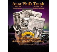 Aunt Phil's Trunk Volume Five Student Workbook Second Edition: Curriculum that b