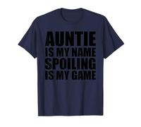 Auntie Is My Name Spoiling Gioco Divertente Sorella Sarcastica Maglietta
