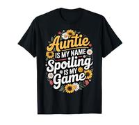 Auntie Is My Name Spoiling Is My Game Maglietta