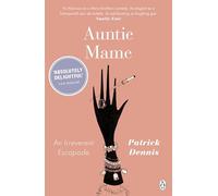 Auntie Mame: An Irreverent Escapade
