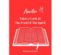 Auntie takes a Look at The Fruit of the Spirit