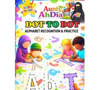 Aunty Ahdia's Dot to Dot Alphabet Recognition & Practice