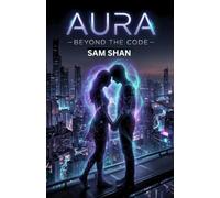 AURA: BEYOND THE CODE