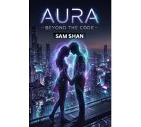 AURA: BEYOND THE CODE