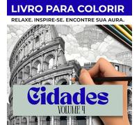 Aura: Cidades e Monumentos - Livro de Colorir Terapêutico para Adultos | Designs Detalhados de Arquitetura e Paisagens Urbanas: 50 Gravuras de ... | Arte para Viajantes e Admiradores Urbanos