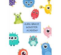 Aura Grace Monster Academy: A Silly Monster Coloring Book for Learning Letters & Numbers