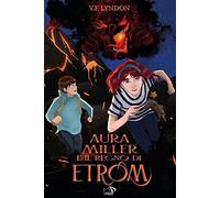 Aura Miller e il regno di Etrom