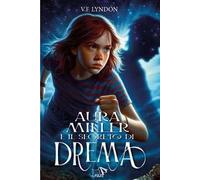 Aura Miller e il segreto di Drema