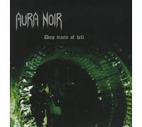 Aura Noir - Deep Tracts Of Hell