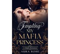 Aura Rose Tempting My Mafia Princess (Tascabile) Temptation