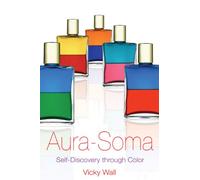Aura-Soma: Self-Discovery Through Color