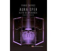 Aura spei. Alito di speranza. Vol. 3