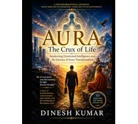 AURA: THE CRUX OF LIFE
