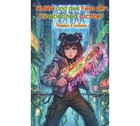 AURA und das Fest der Kinetischen Lichter: Ein K-Pop Solarpunk Roman. Hörbuch und K-Pop Songs inklusive.