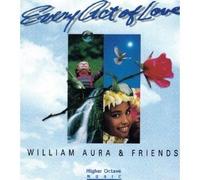 Aura,William - Every Act of Love