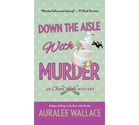 Auralee Wallace Down the Aisle with Murder (Tascabile) Otter Lake Mystery