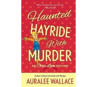 Auralee Wallace Haunted Hayride with Murder (Tascabile) Otter Lake Mystery