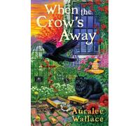 When the Crow's Away: 2