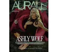 Auralis™ Magazine Hardcover Collection: Ashly Wolf
