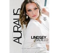 Auralis™ Magazine Hardcover Collection: Lindsey Badillo