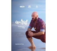 AURAS: CONFESIONES DE UN SER INDIGO